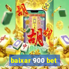 baixar 900 bet